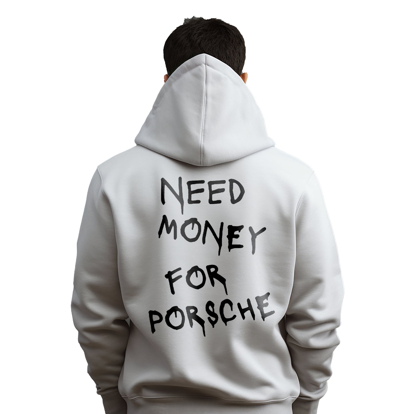 Hoodie Need Money For Porsche