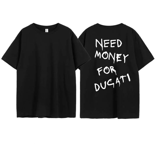 Need Money For Ducati-Black